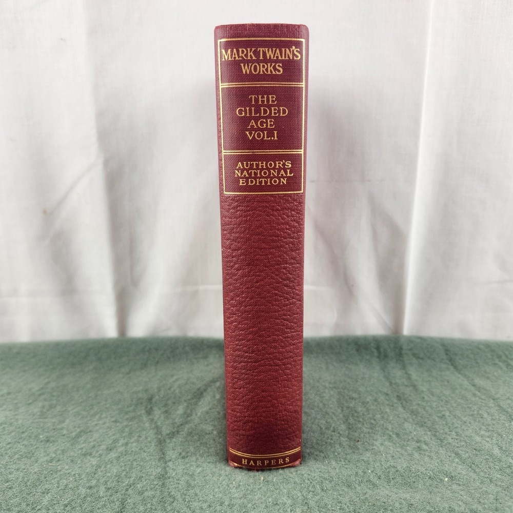 Mark Twain's Works The Guilded Age Vol 1 Author's National Edition Harpers 1901